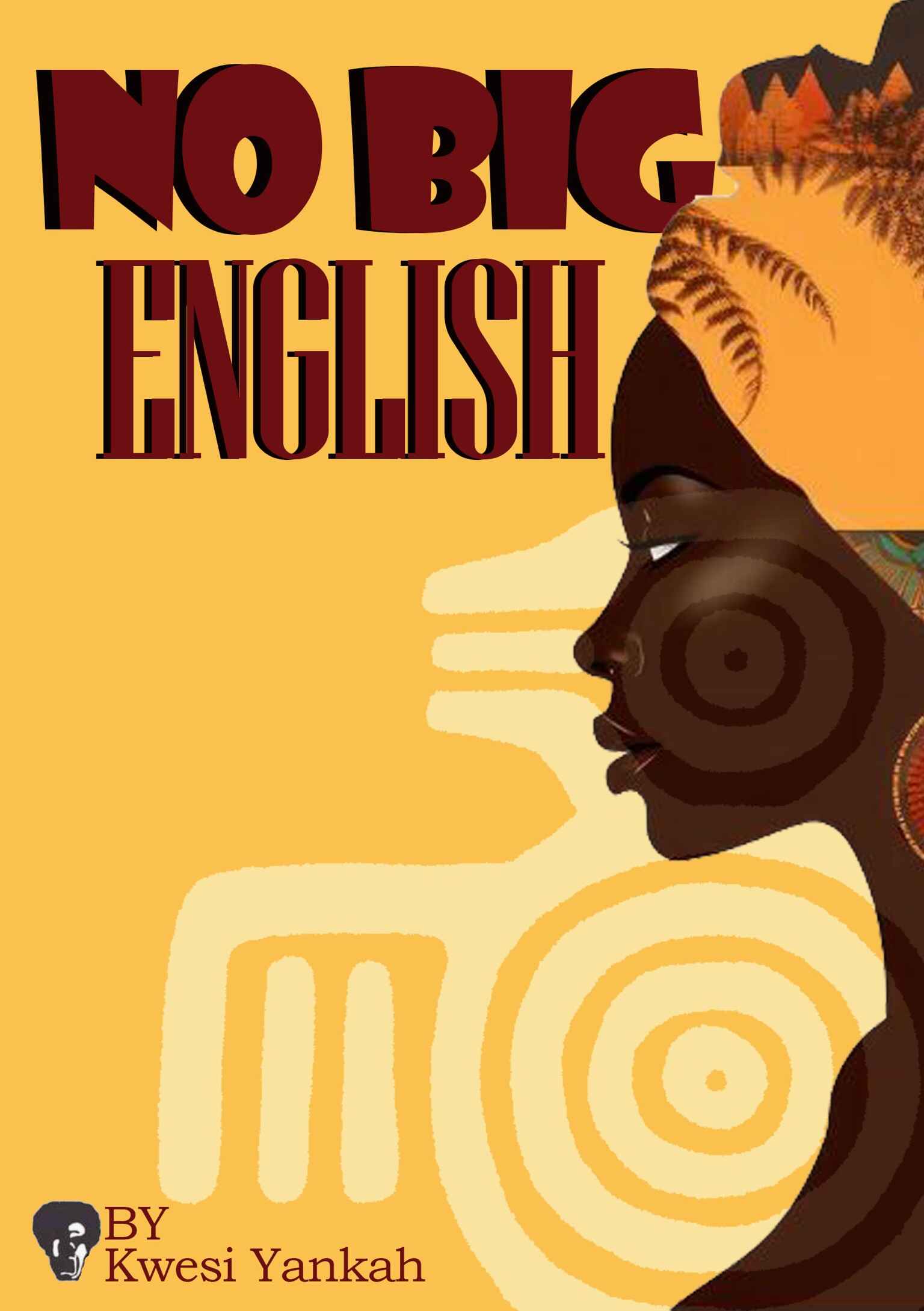   NO BIG ENGLISH 