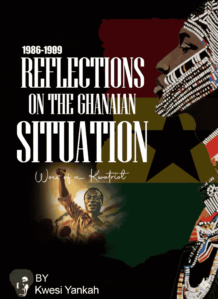 REFLECTIONS ON THE GHANAIAN SITUATION: 1986-1989