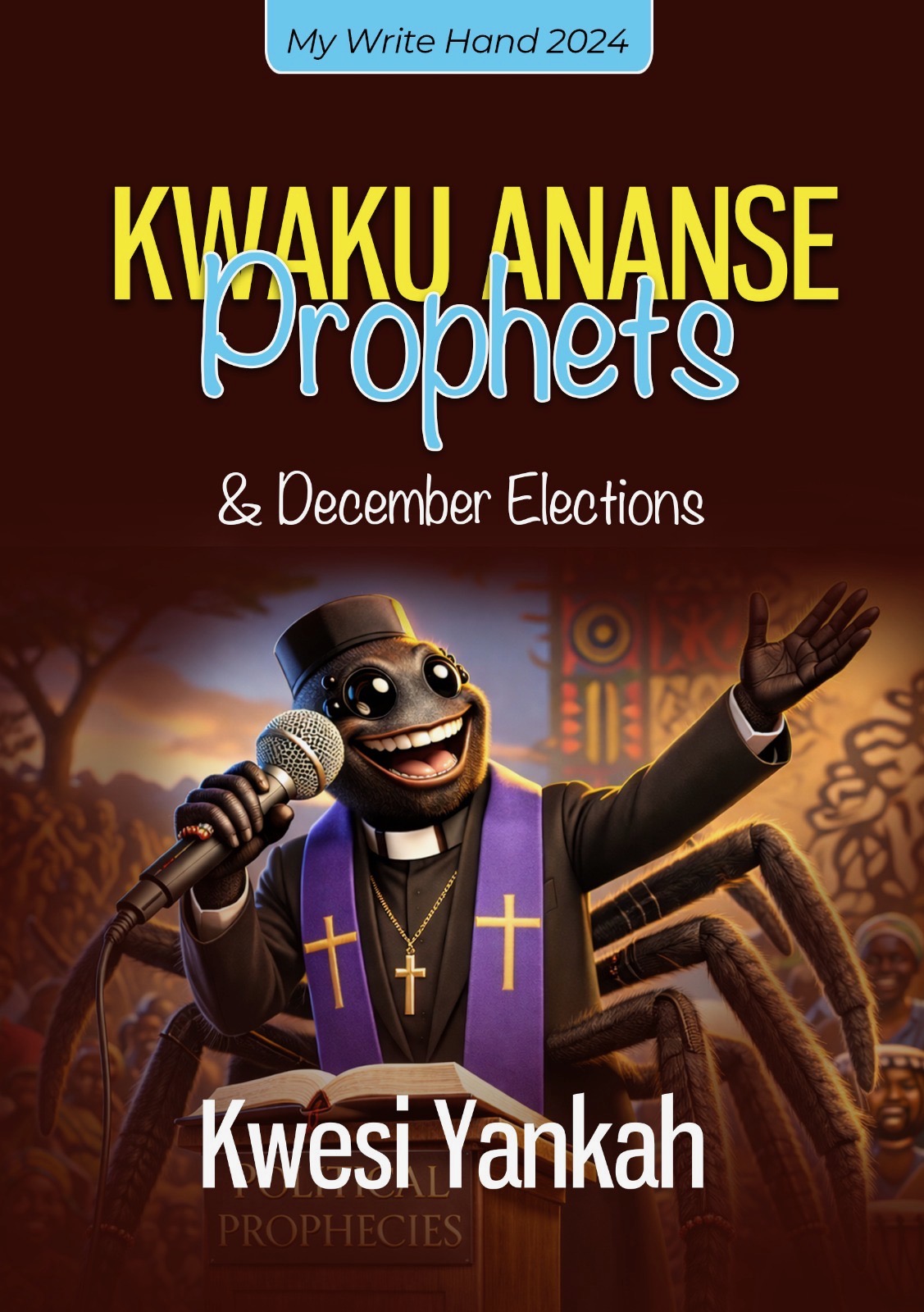 KWAKU ANANSE PROPHETS