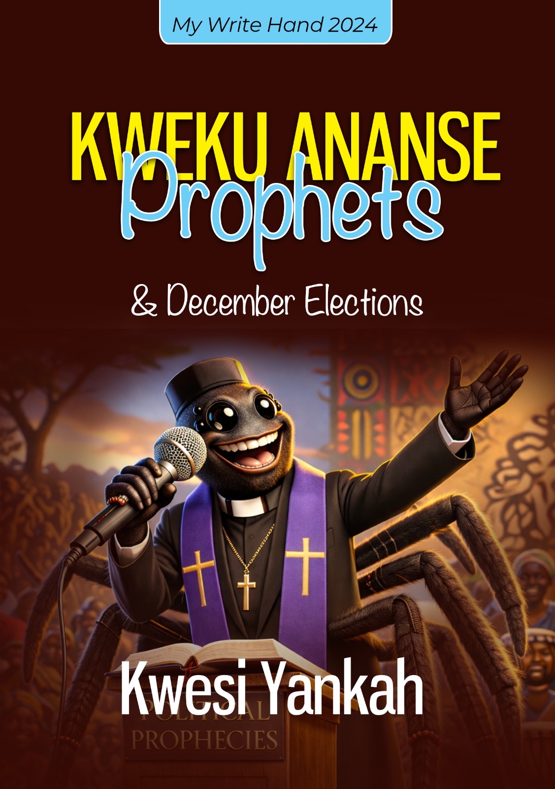 KWAKU ANANSE PROPHETS